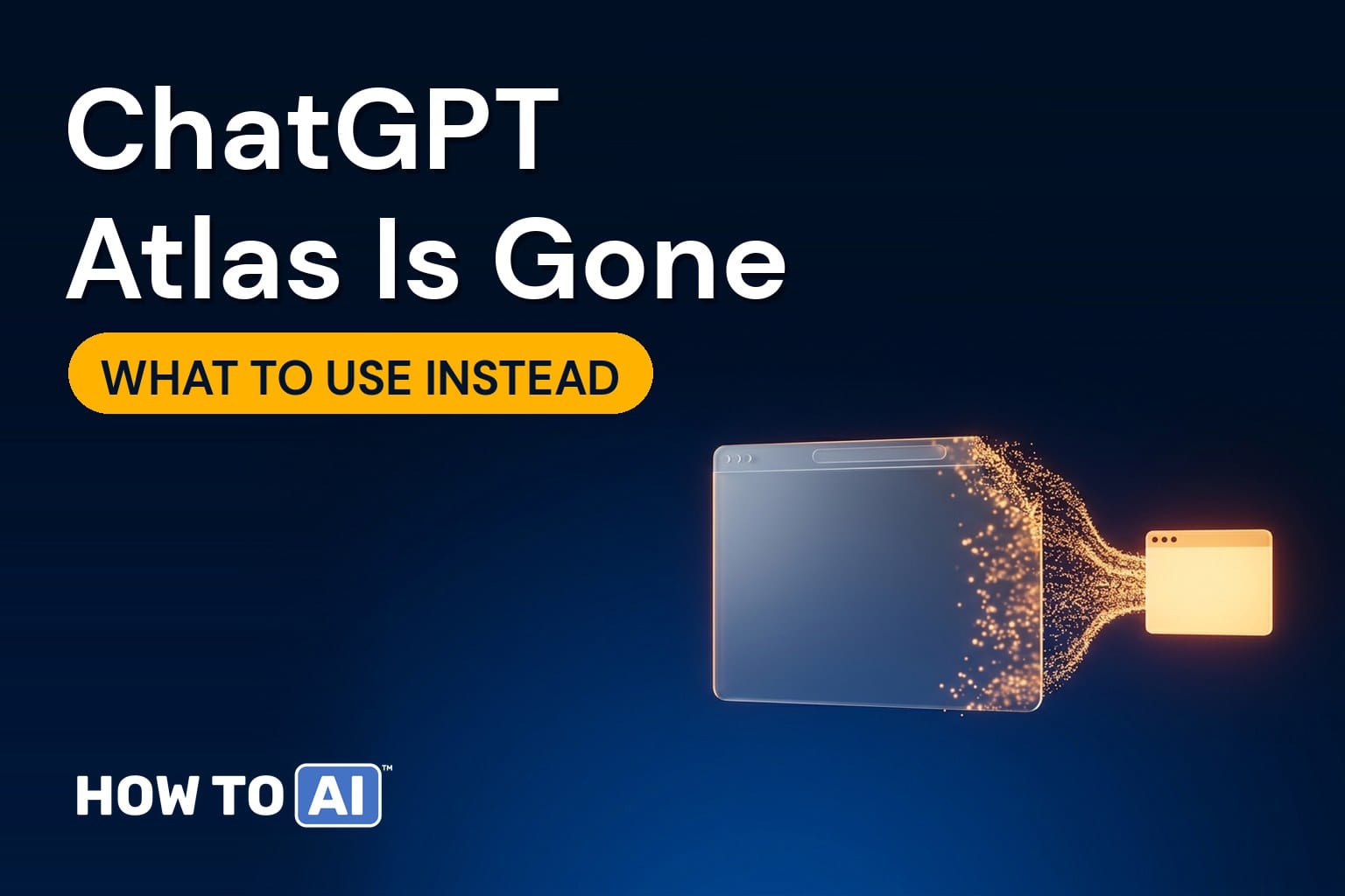 ChatGPT Atlas is gone: what to use instead