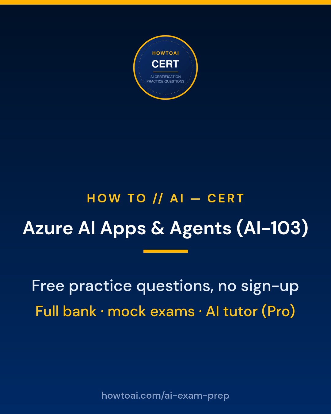 Free AI-103 Practice Questions — Azure AI Apps & Agents