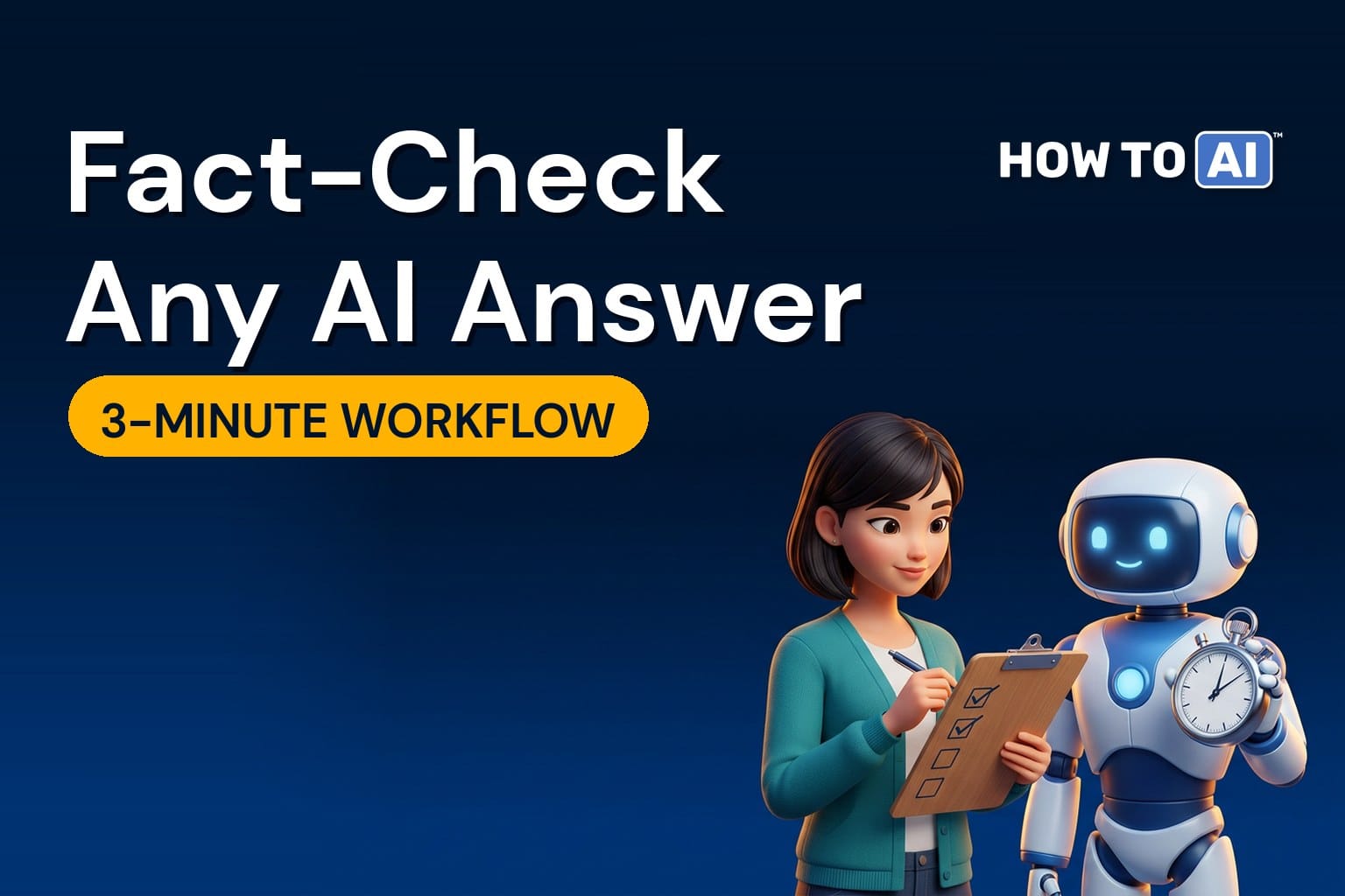 The AI Fact-Check Workflow: Verify Any Answer in 3 Minutes