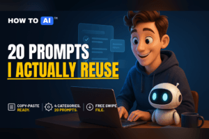 20 prompts I actually reuse (free swipe file)