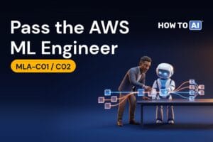 How to Pass the AWS ML Engineer Associate (MLA-C01/C02): A 6-Week Plan