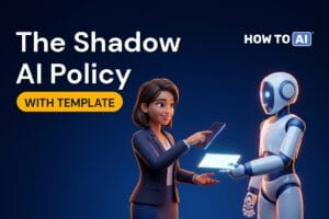 The Shadow AI Policy Your IT Team Actually Needs (With Template)