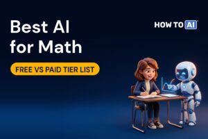 Best AI for Math in 2026: Free and Paid, Ranked
