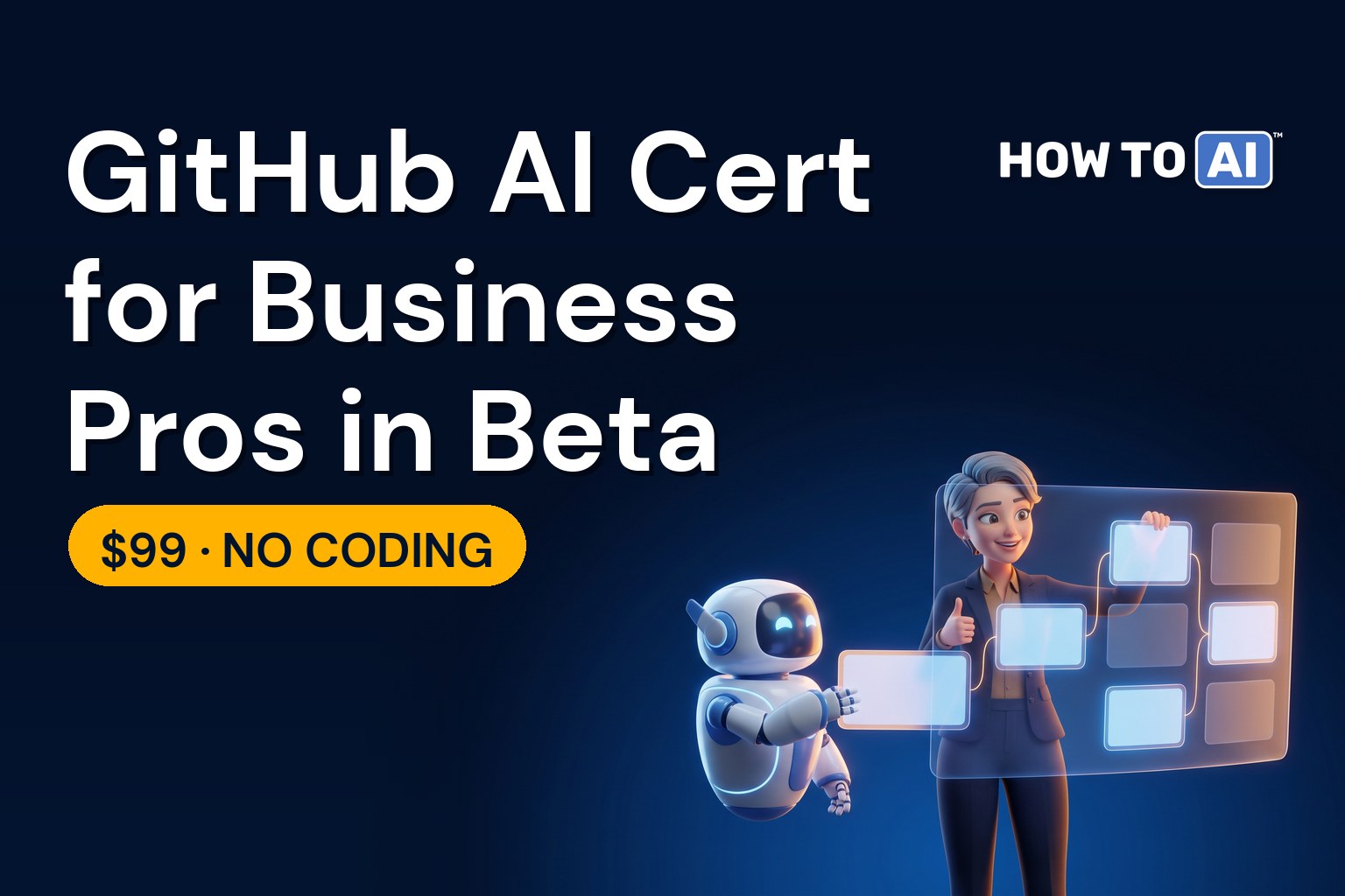 New GitHub Agentic AI Cert for Business Pros Opens in Beta A business professional arranging workflow cards on a glowing board while a friendly robot assistant hands her the next card