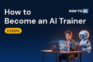How to Become an AI Trainer in 2026: A Step-by-Step Guide