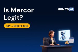 Is Mercor Legit? What It Pays and What to Watch For