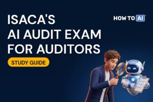 AAIA Study Guide: ISACA’s AI Audit Exam, Domain by Domain