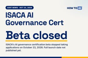 ISACA AI Governance Cert Beta Closes to New Applicants